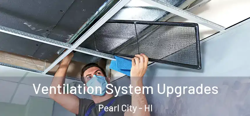  Ventilation System Upgrades Pearl City - HI